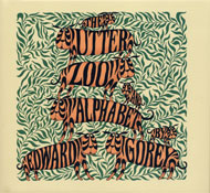 EDWARD GOREY THE UTTER ZOO AN ALPHABET