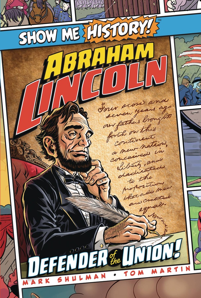 SHOW ME HISTORY ABRAHAM LINCOLN DEFENDER OF UNION