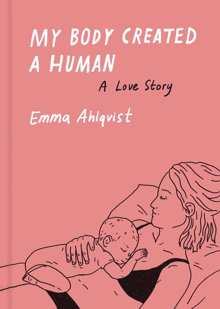 MY BODY CREATED A HUMAN A LOVE STORY