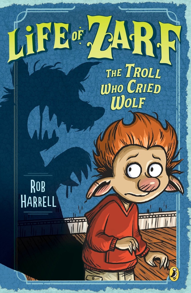Life of Zarf  The Troll Who Cried Wolf