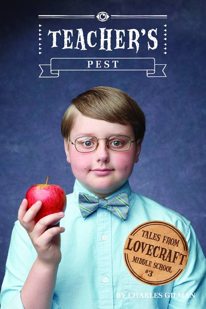 TALES FROM LOVECRAFT MIDDLE SCHOOL 3 TEACHERS PEST