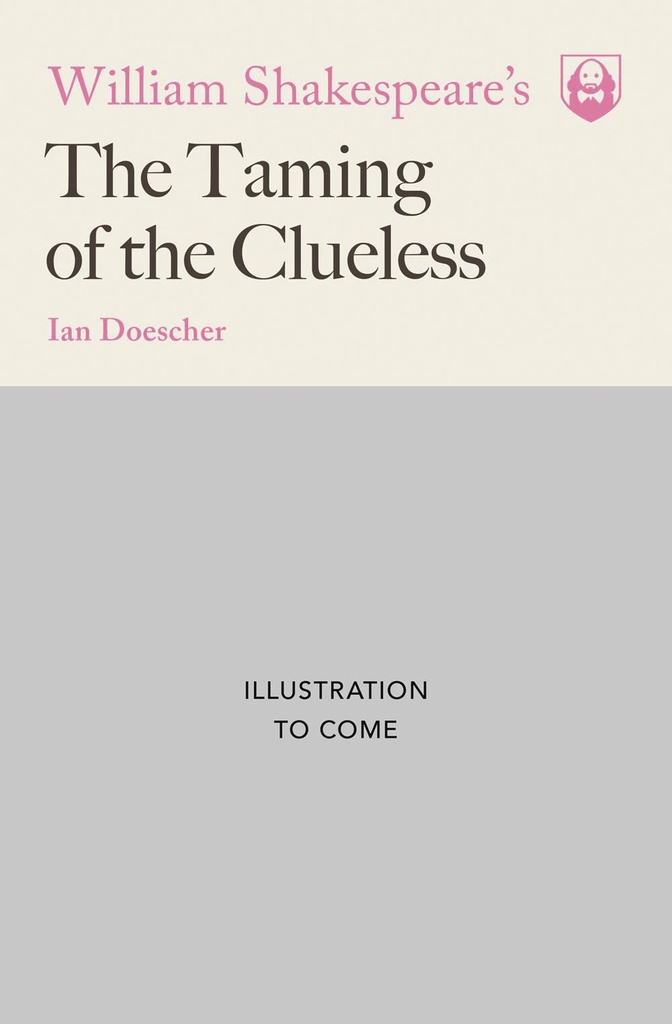 WILLIAM SHAKESPEARE TAMING OF CLUELESS HC