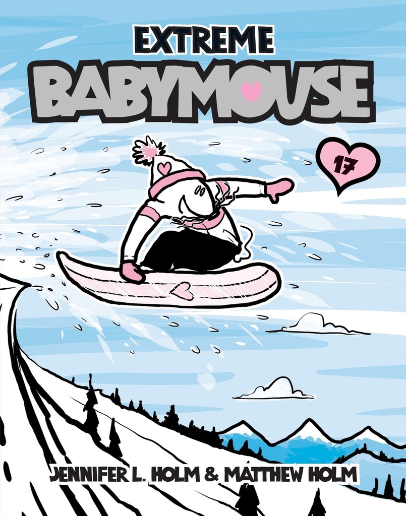 Babymouse 17  Extreme Babymouse