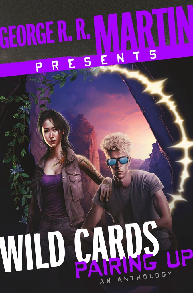 George R. R. Martin Presents Wild Cards  Pairing Up