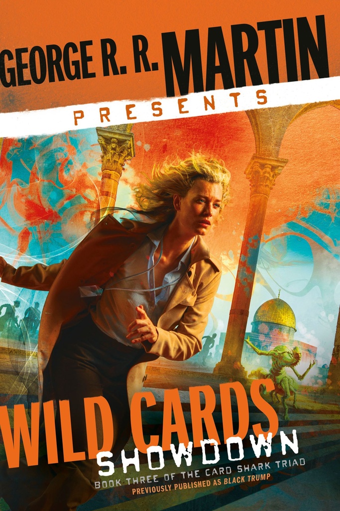 GEORGE R R MARTIN PRESENTS WILD CARDS SHOWDOWN