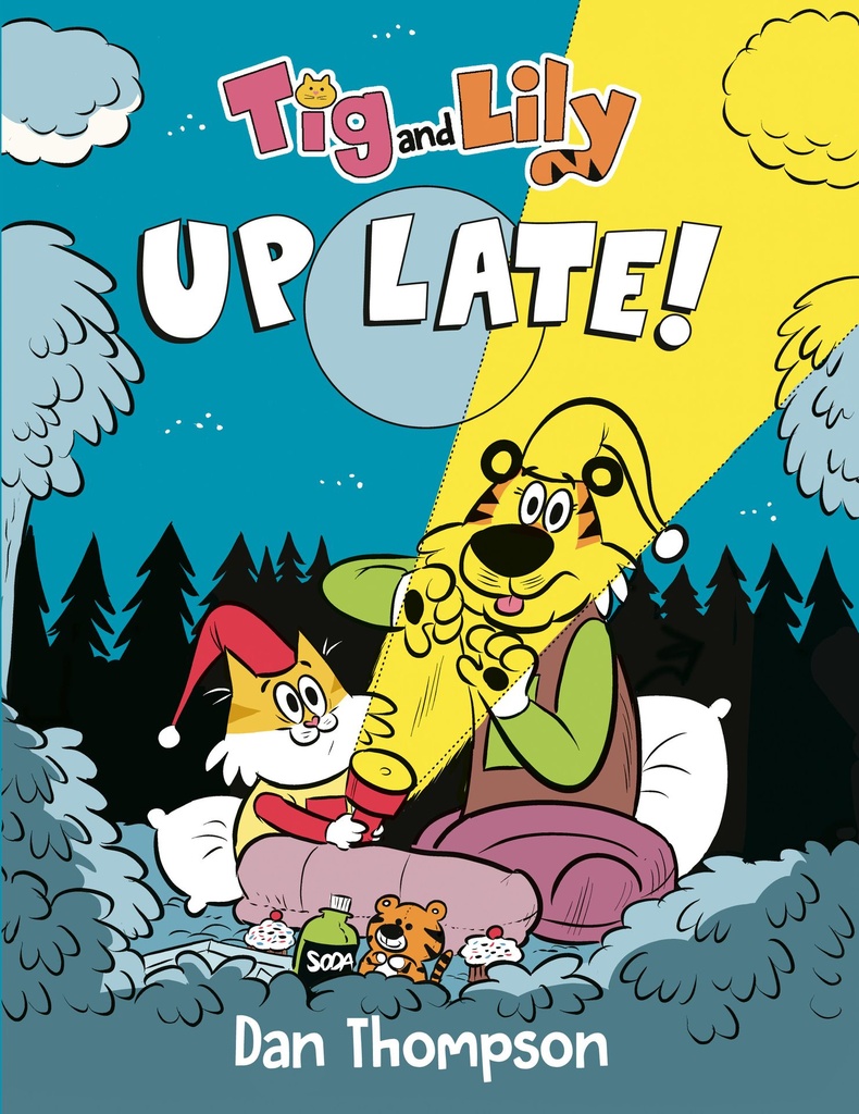 TIG AND LILY UP LATE