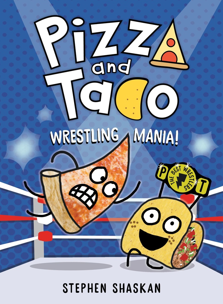 PIZZA AND TACO YA 07 WRESTLING MANIA