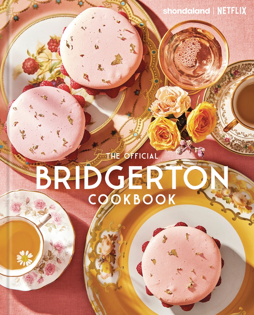THE OFFICIAL BRIDGERTON COOKBOOK