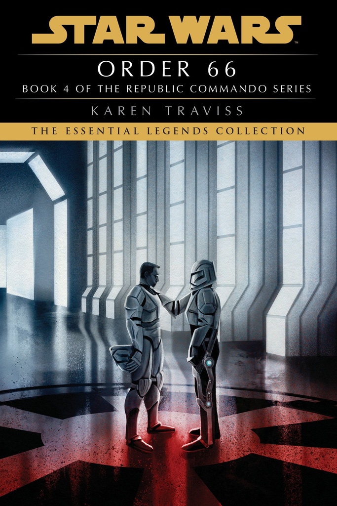 ORDER 66 STAR WARS LEGENDS (REPUBLIC COMMANDO)