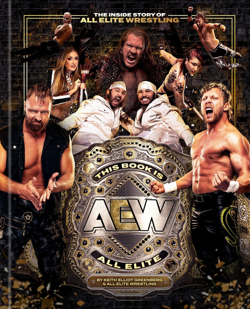 THIS BOOK IS ALL ELITE INSIDE STORY OF ALL ELITE WRESTLING