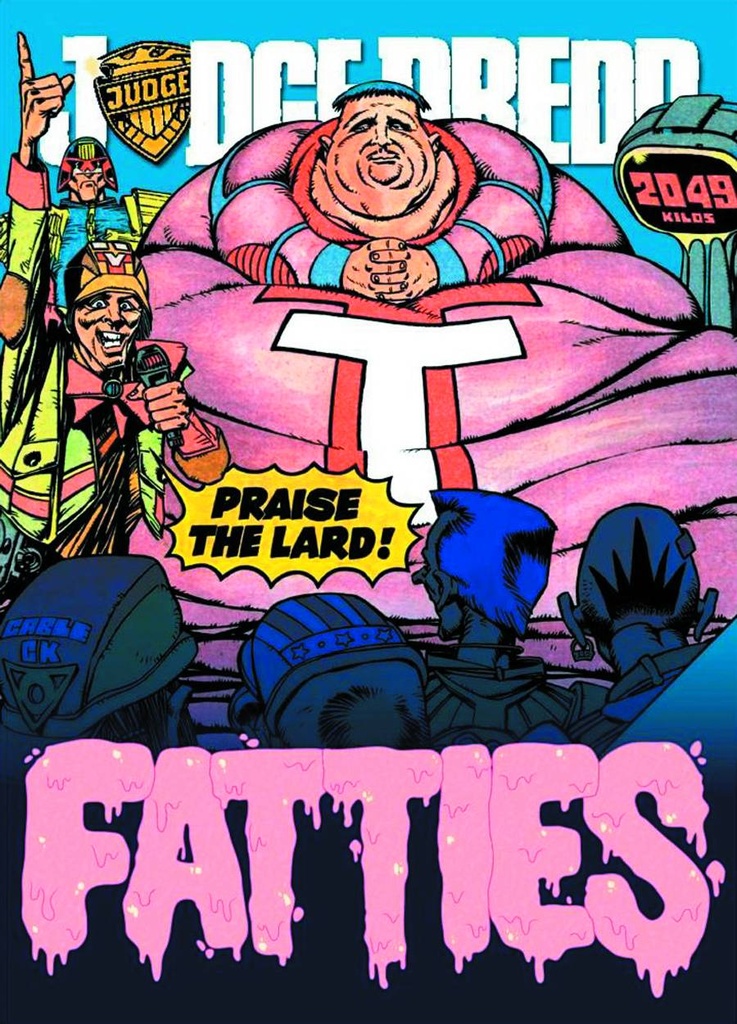 JUDGE DREDD FATTIES