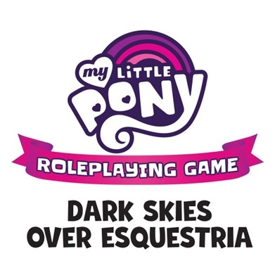 MY LITTLE PONY RPG DARK SKIES OVER EQUESTRIA HC