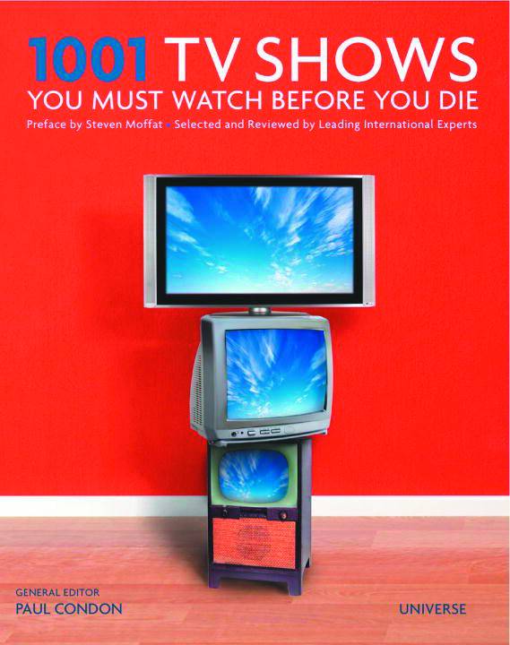 1001 TV SHOWS YOU MUST WATCH BEFORE YOU DIE HC