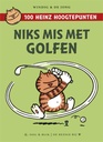 Heinz-100 Hoogtepunten-Niks mis met golfen