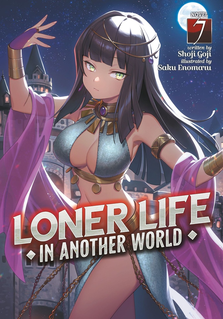 LONER LIFE IN ANOTHER WORLD LIGHT NOVEL 07