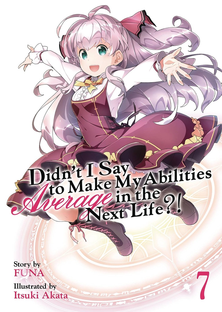 DIDNT I SAY MAKE ABILITIES AVERAGE NOVEL 07