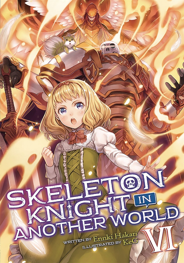 SKELETON KNIGHT IN ANOTHER WORLD LIGHT NOVEL 06