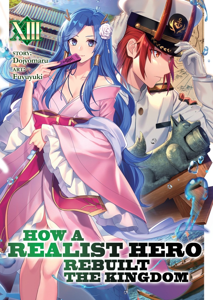 HOW REALIST HERO REBUILT KINGDOM LIGHT NOVEL 13
