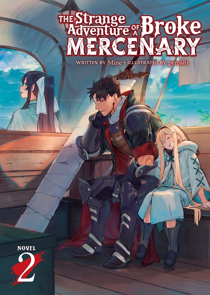 STRANGE ADVENTURE OF BROKE MERCENARY NOVEL 02