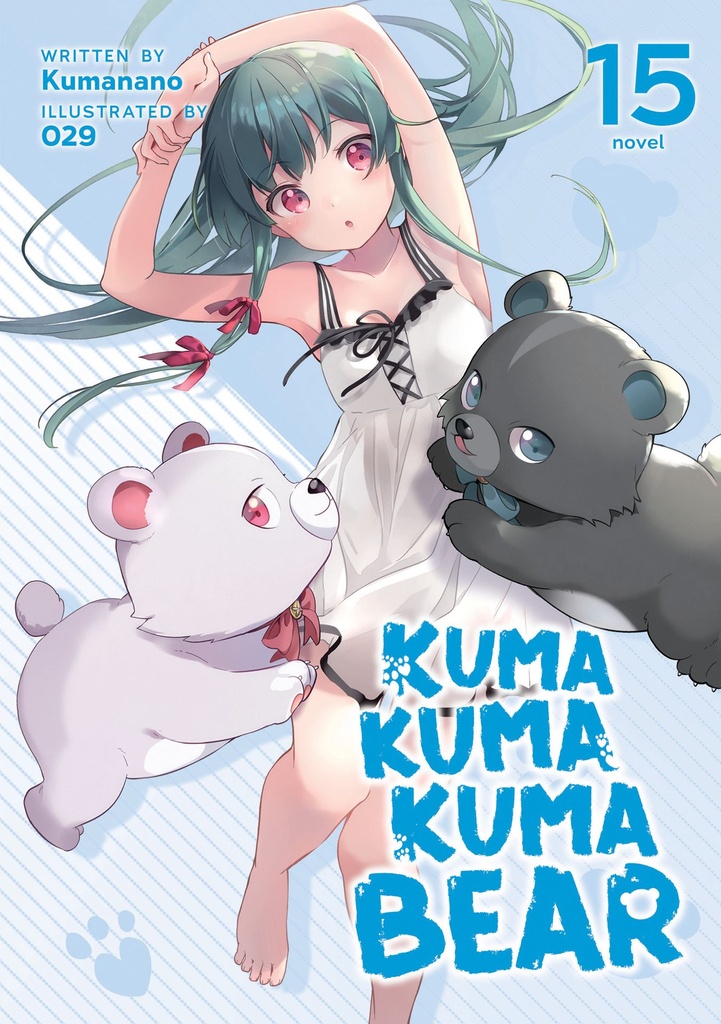 KUMA KUMA KUMA BEAR NOVEL 15
