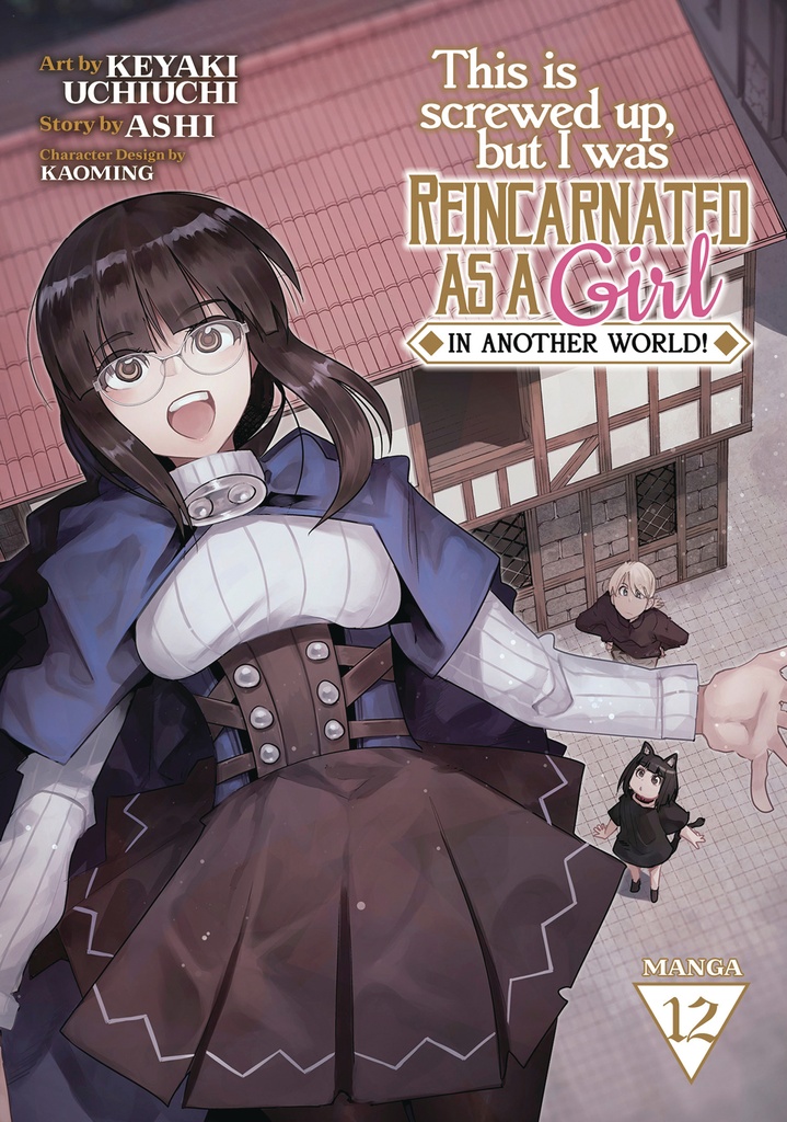 THIS IS SCREWED UP, BUT I WAS REINCARNATED AS A GIRL IN ANOT