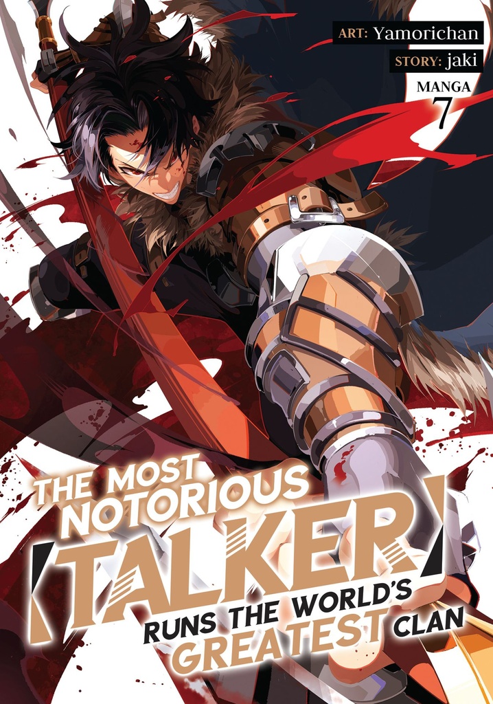 THE MOST NOTORIOUS TALKER RUNS THE WORLD?S GREATEST CLAN 7