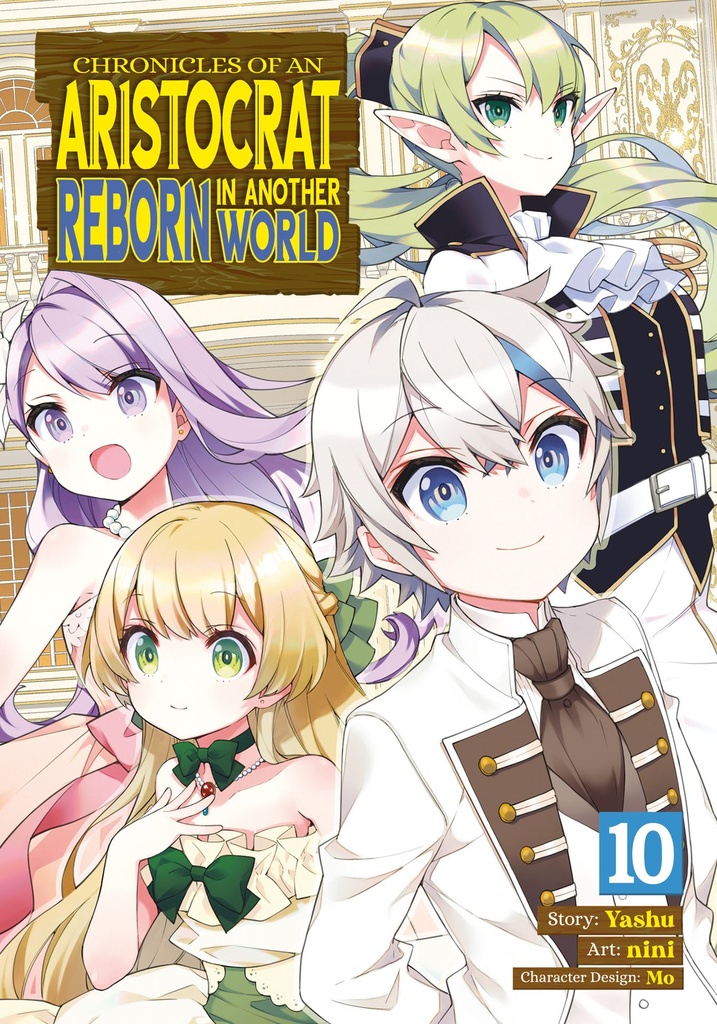 CHRONICLES OF AN ARISTOCRAT REBORN IN ANOTHER WORLD 10
