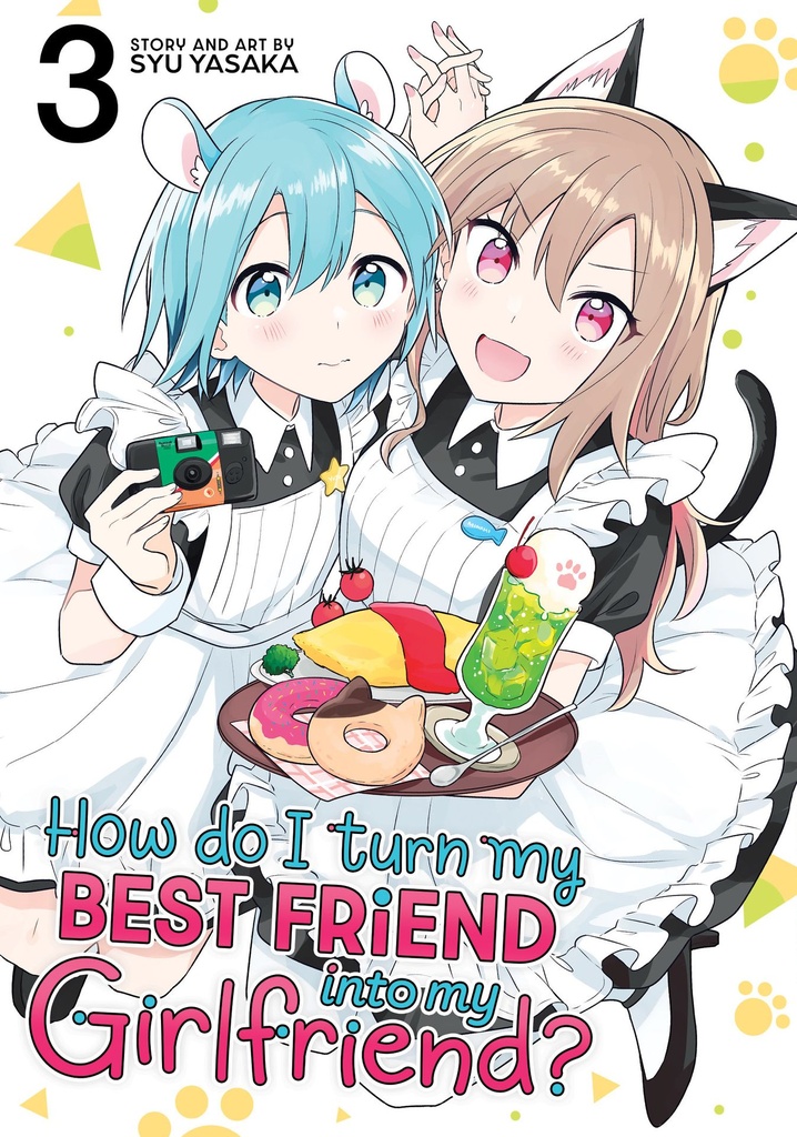 HOW DO I TURN MY BEST FRIEND INTO MY GIRLFRIEND 3