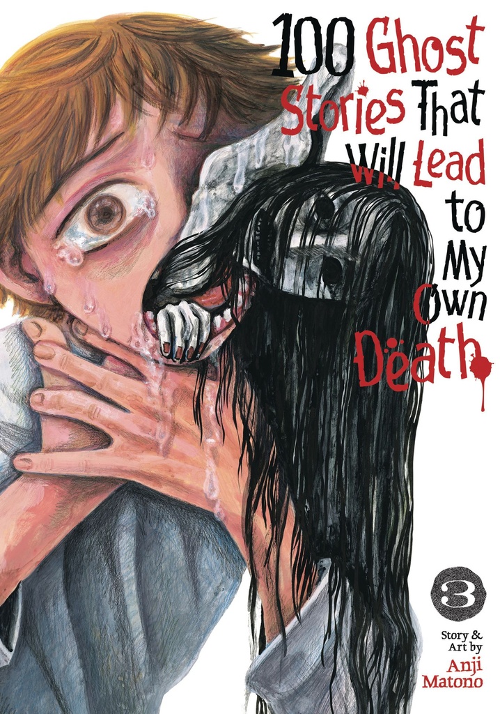 100 GHOST STORIES THAT WILL LEAD TO MY OWN DEATH VOL 3