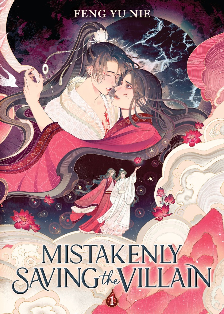 MISTAKENLY SAVING THE VILLAIN (NOVEL) 1