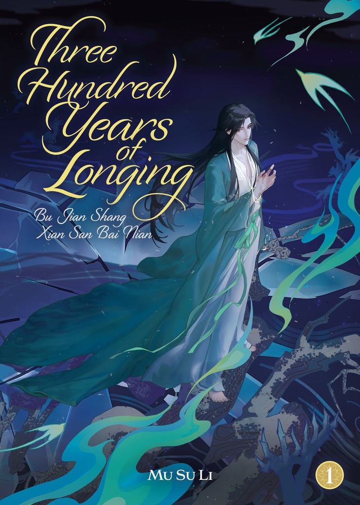 THREE HUNDRED YEARS OF LONGING BU JIAN SHANG XIAN (NOVEL) 1