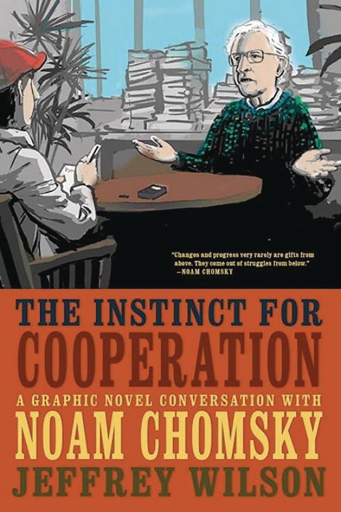 INSTINCT FOR COOPERATION CONVERSATION W CHOMSKY