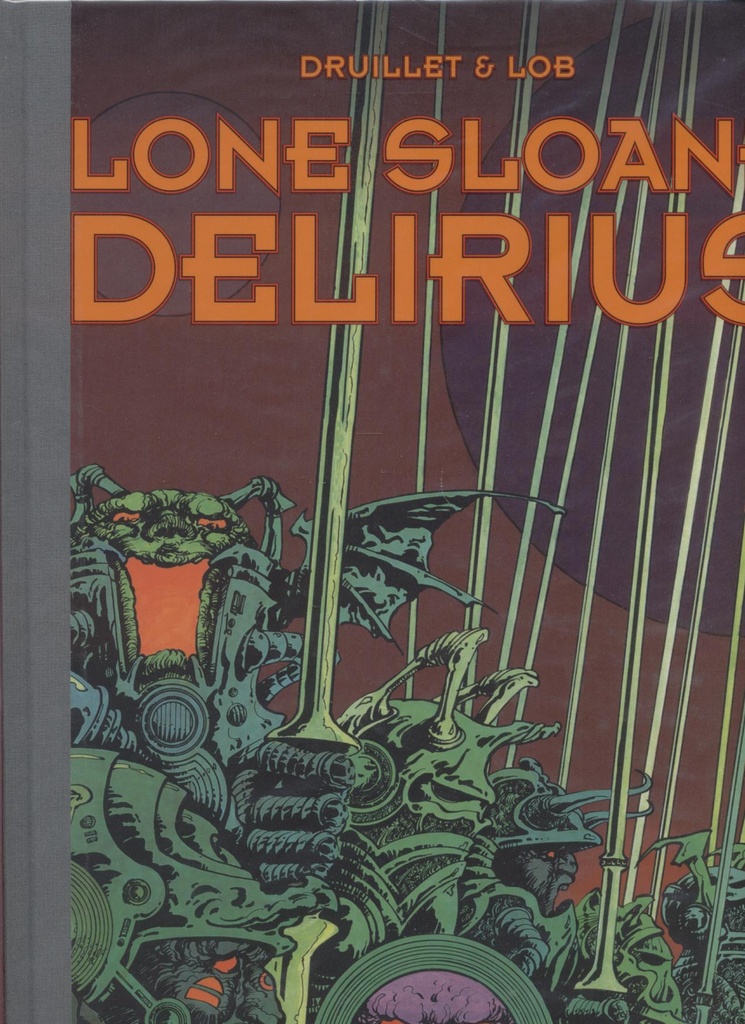 Lone Sloane LUXE 2 Delirius (AA 75.00)