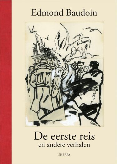 De Eerste Reis en andere verhalen LUXE