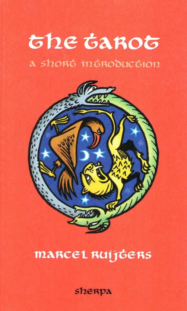 The Tarot - a short introduction (Marcel Ruijters)