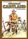 Jonathan Cartland INTEGRAAL 1 De Indianenvriend (AA 29.95)
