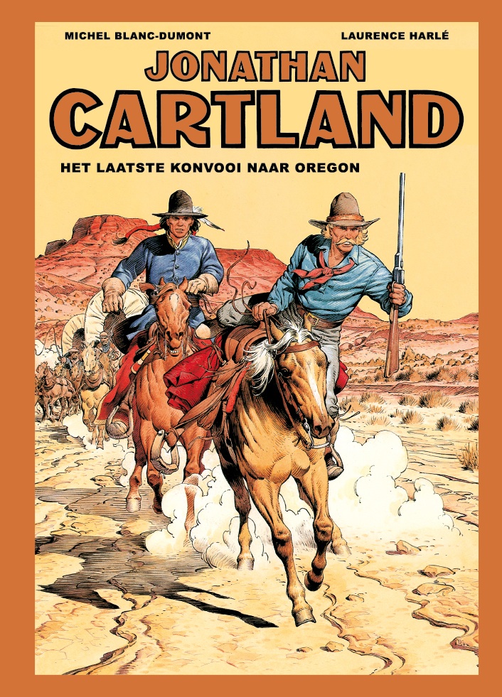 Jonathan Cartland INTEGRAAL 2 Het laatste konvooi naar Orego