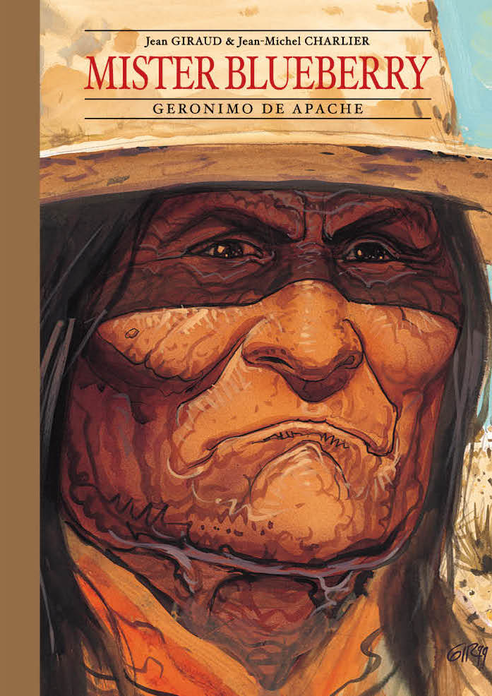Blueberry - Mister Blueberry 3 - Geronimo de Apache %