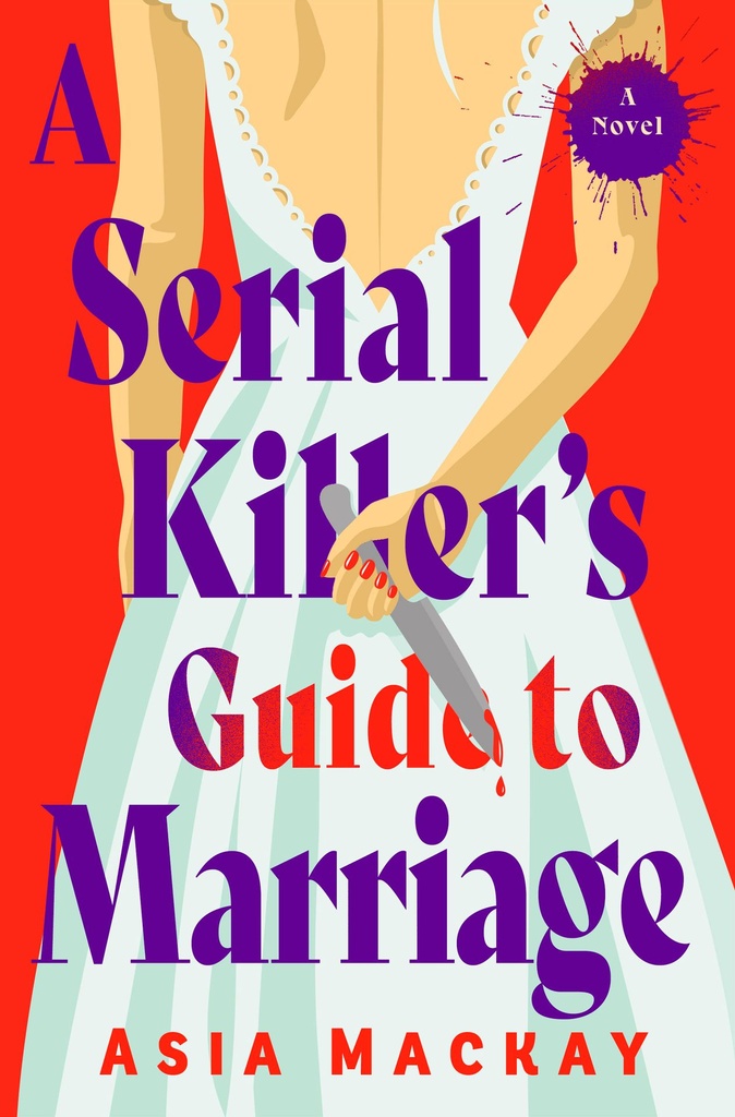 A SERIAL KILLERS GUIDE TO MARRIAGE