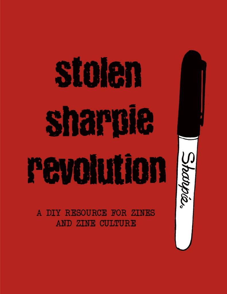 STOLEN SHARPIE REVOLUTION DIY RESOURCE ZINES ZINE CULTURE HC
