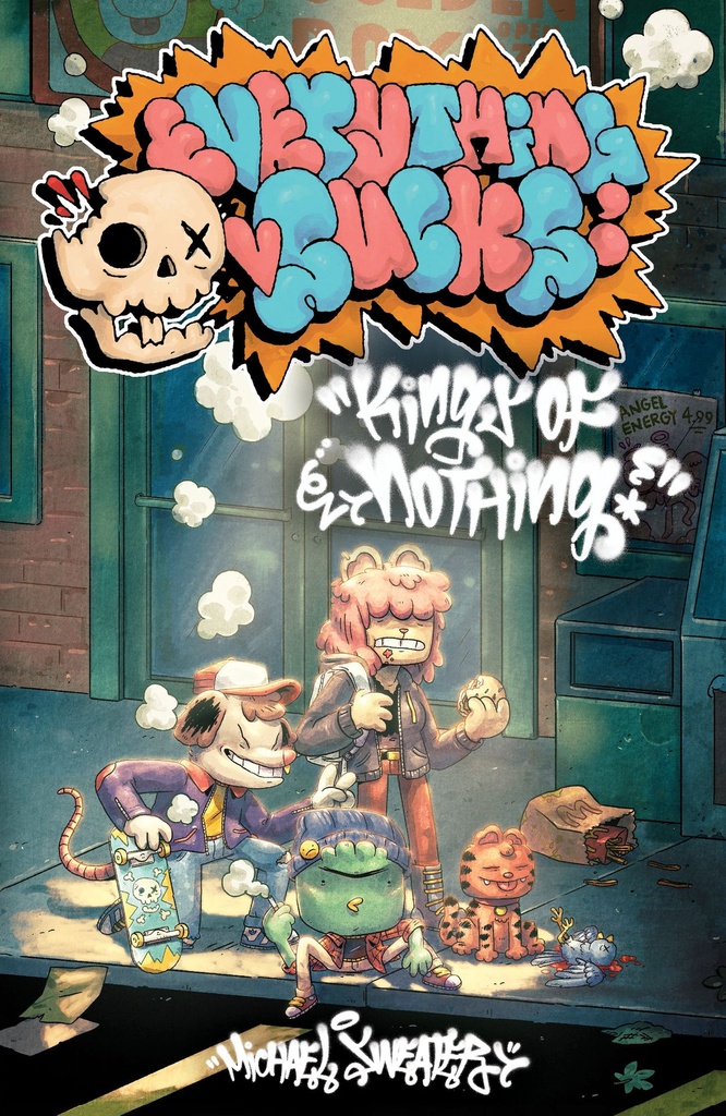 EVERYTHING SUCKS KINGS OF NOTHING