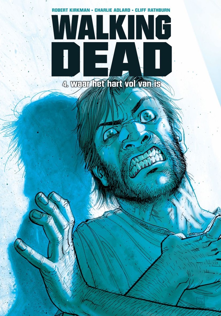 Walking Dead NL 04 Waar het hart vol van is