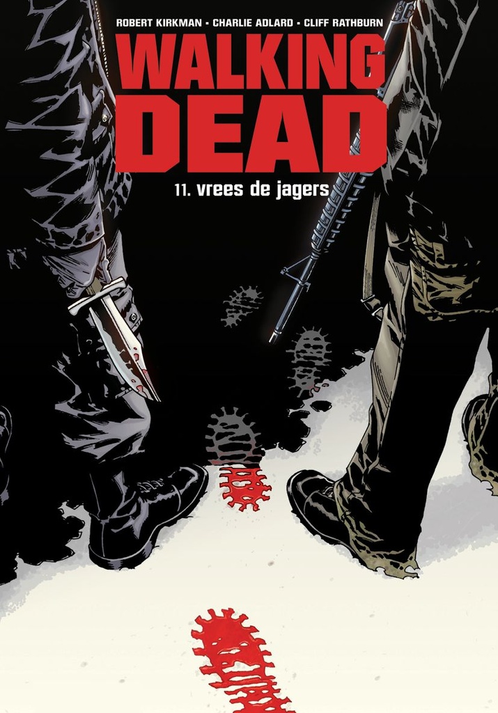 Walking Dead NL 11 Vrees de jagers