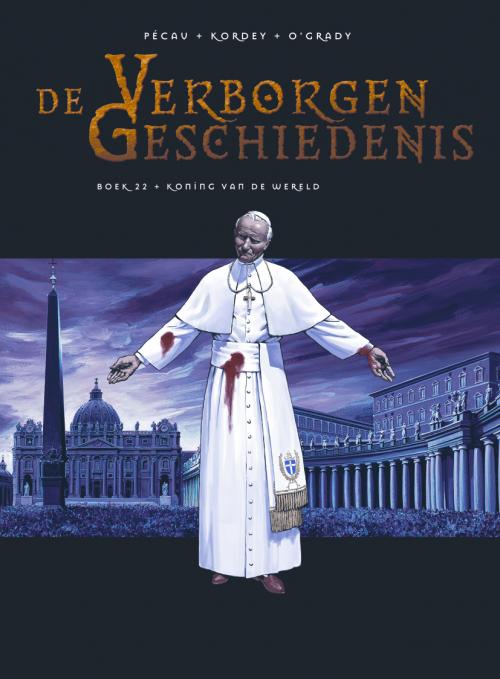 De Verborgen Geschiedenis 22 Koning van de wereld