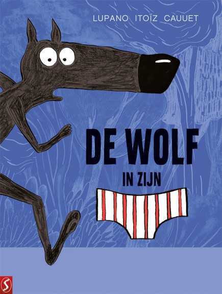 De wolf in zijn onderbroek 01 HC (Krasse Knarren spin-off)