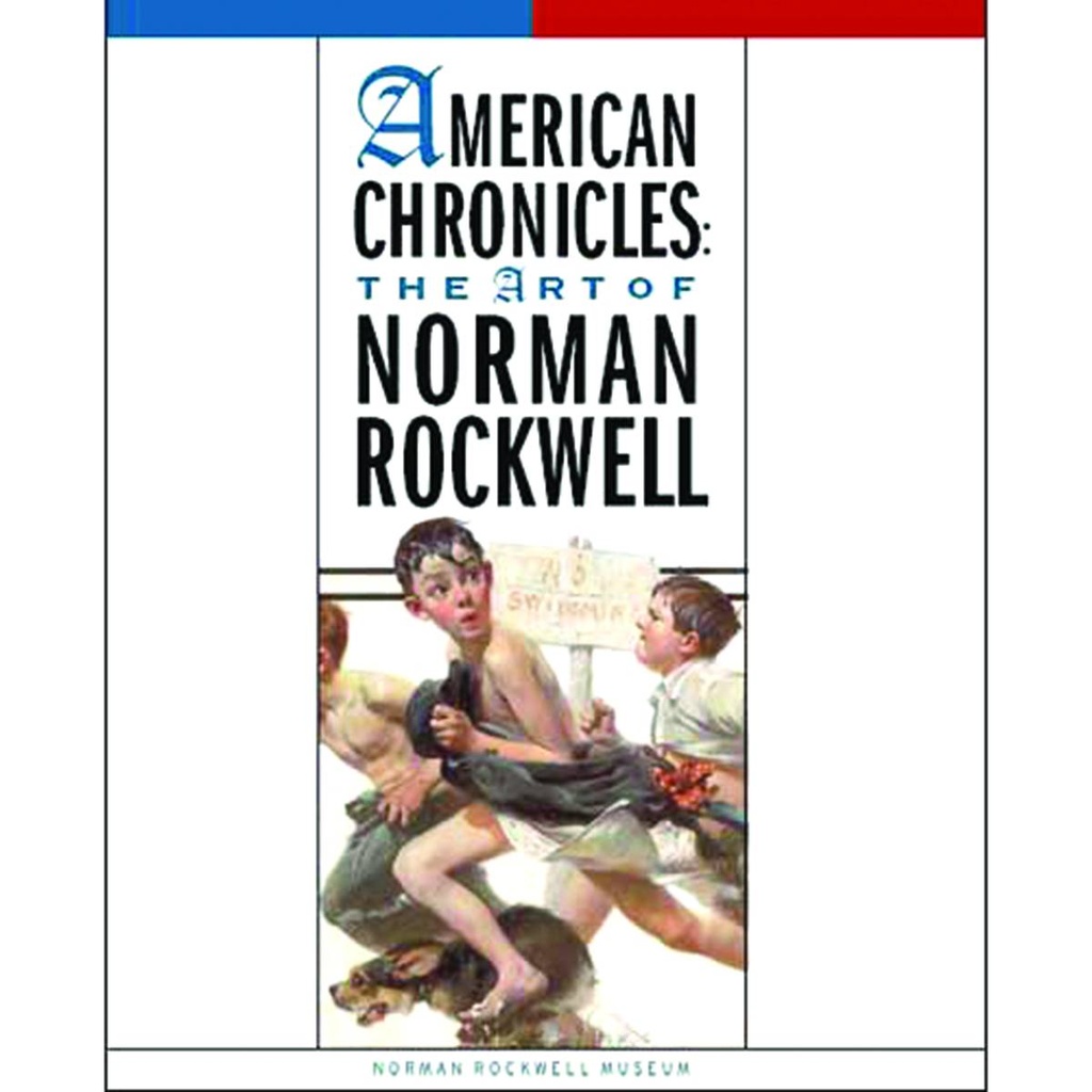 AMERICAN CHRONICLES ART OF NORMAN ROCKWELL HC