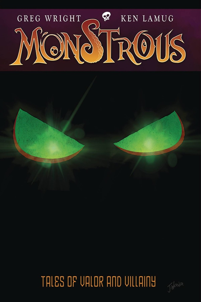 MONSTROUS 01 TALES OF VALOR AND VILLAINY