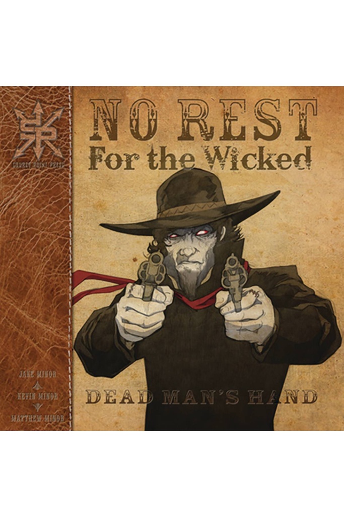 NO REST OF THE WICKED DEAD DEAD MANS HAND