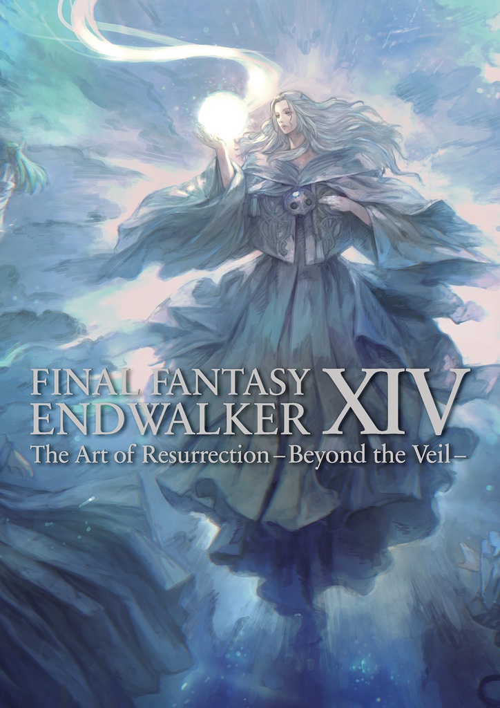 FINAL FANTASY XIV ENDWALKER -- THE ART OF RESURRECTION -BEYO
