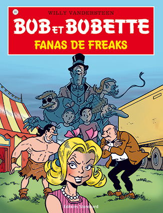 Bob et Bobette 330 Fanas de freaks